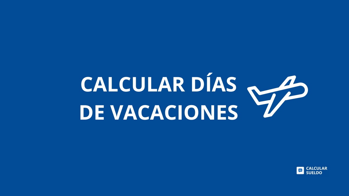 Calculadora de días Vacaciones