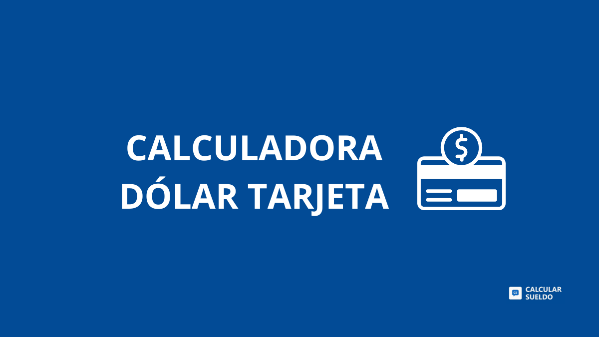 Calculadora Dólar Tarjeta