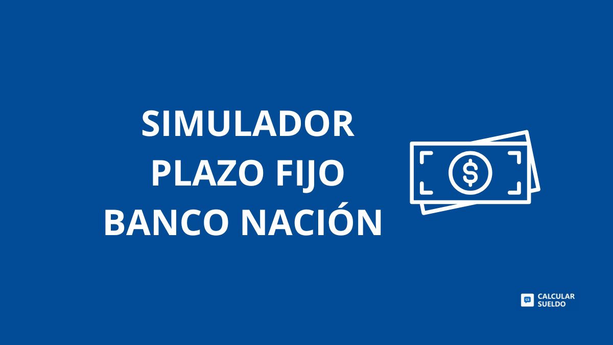 Simulador de Plazo Fijo Banco Nación