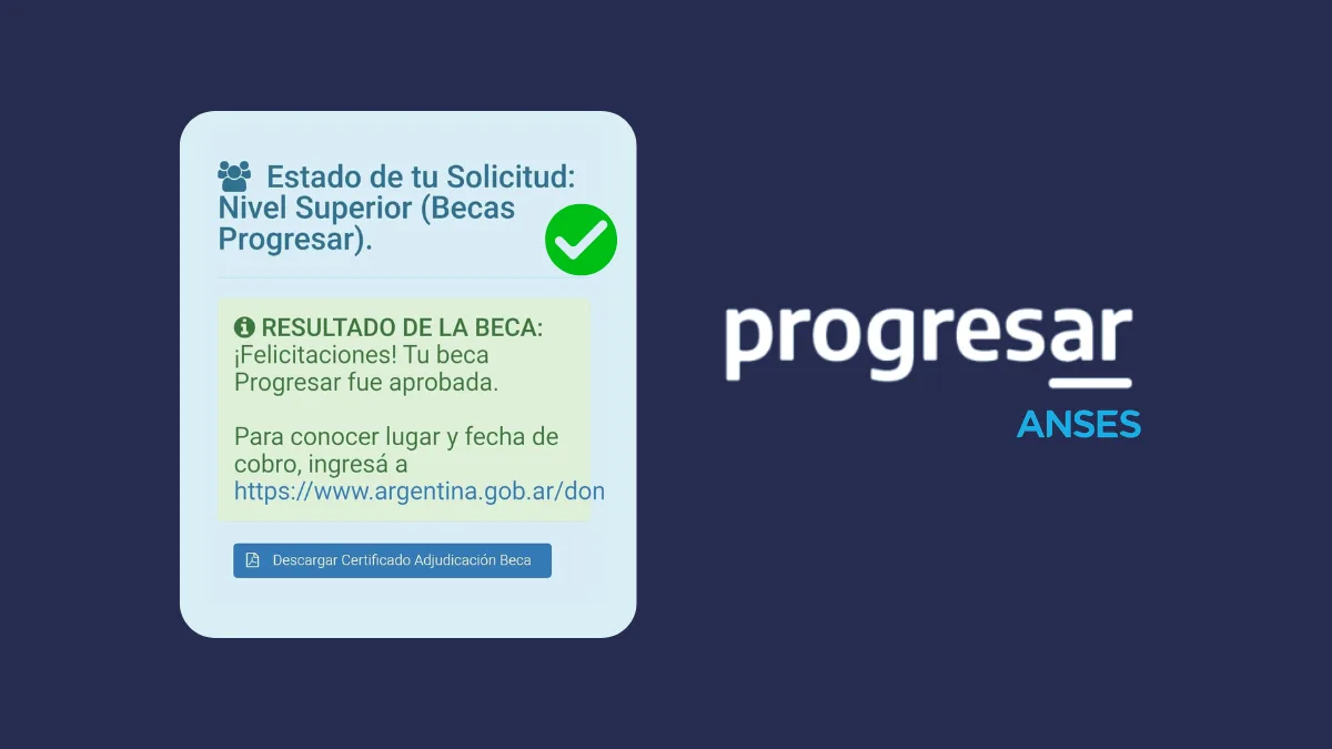 Becas Progresar: Comenzaron a aprobar las solicitudes 2025
