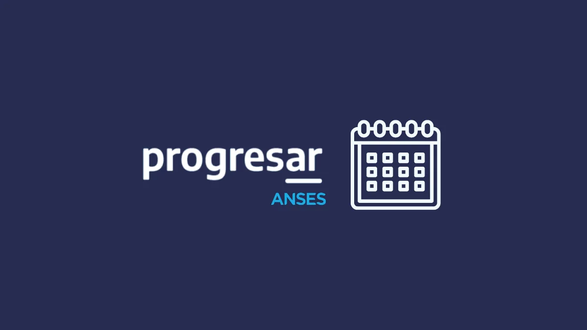 Fecha de cobro PROGRESAR mayo 2025