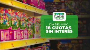 Día de la Niñez en Provincia Compras: cómo aprovechar las 18 cuotas sin interés