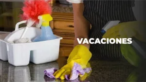 VACACIONES para trabajadoras de casas particulares: Cuántos días te corresponden