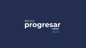 Ya está abierta la inscripción a las becas Progresar 2026